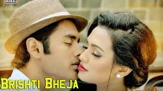 Brishti Bheja‬  Ankush  Nusraat Faria  Savvy  Shadaab Hashmi  Aashiqui Bengali Movie 2015 [upl. by Gerianna914]