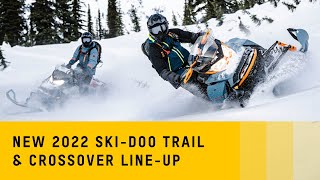 Introducing the 2022 SkiDoo Trail amp Crossover Lineup [upl. by Erina760]