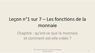 1ES  Questce que la monnaie et comment estelle créée   Leçon n°1 [upl. by Nyladnek]