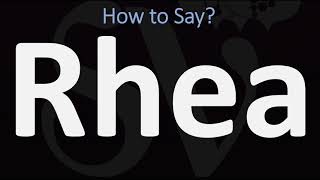 How to Pronounce Rhea CORRECTLY [upl. by Azal]