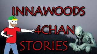 10 TWISTED Innawoods Stories  4Chan x Greentext [upl. by Aeynod1]