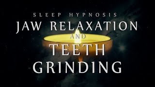 Sleep Hypnosis for Jaw Relaxation amp Teeth Grinding Bruxism  TMJ  TMD [upl. by Sugna]