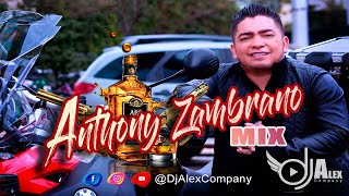 ANTHONY ZAMBRANO MIX Dj Alex [upl. by Marvel]