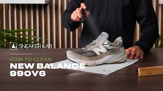 How To Clean The New Balance 990v6 Sneakers [upl. by Narib]