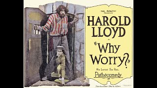 Why Worry 1920 Harold Lloyd [upl. by Toback64]