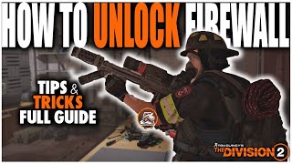 HOW TO UNLOCK THE FIREWALL SPECIALIZATION IN THE DIVISION 2  5 STAGES FULL GUIDE WALKTHROUGH [upl. by Ailices813]