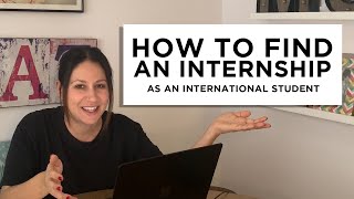 How to Find an Internship as an International Student  The Intern Queen [upl. by Irby]