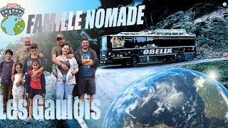 LES GAULOIS 👍 FAMILLE NOMADE 😍 vivre en bus aménagé 🤙 [upl. by Knight]