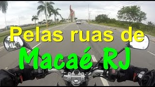 Pelas ruas de MacaÃ© RJ [upl. by Godric673]