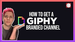 How To Get a GIPHY Branded Channel [upl. by Royden904]