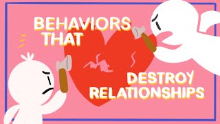 10 Behaviors that Destroy Relationships [upl. by Switzer635]