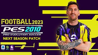 PES 2010  NEXT SEASON 2023  11622  PC [upl. by Ricca]