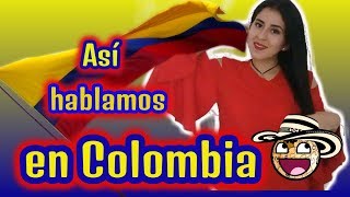 Aprende cómo hablamos en COLOMBIA MODISMOS COLOMBIANOS  Adri Durán ✔ [upl. by Bremen]