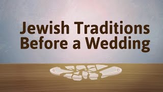 Engaged Jewish Traditions Before a Wedding [upl. by Konstantin]