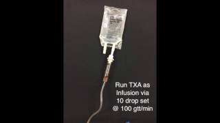 TXA Bolus Infusion [upl. by Eikcir146]